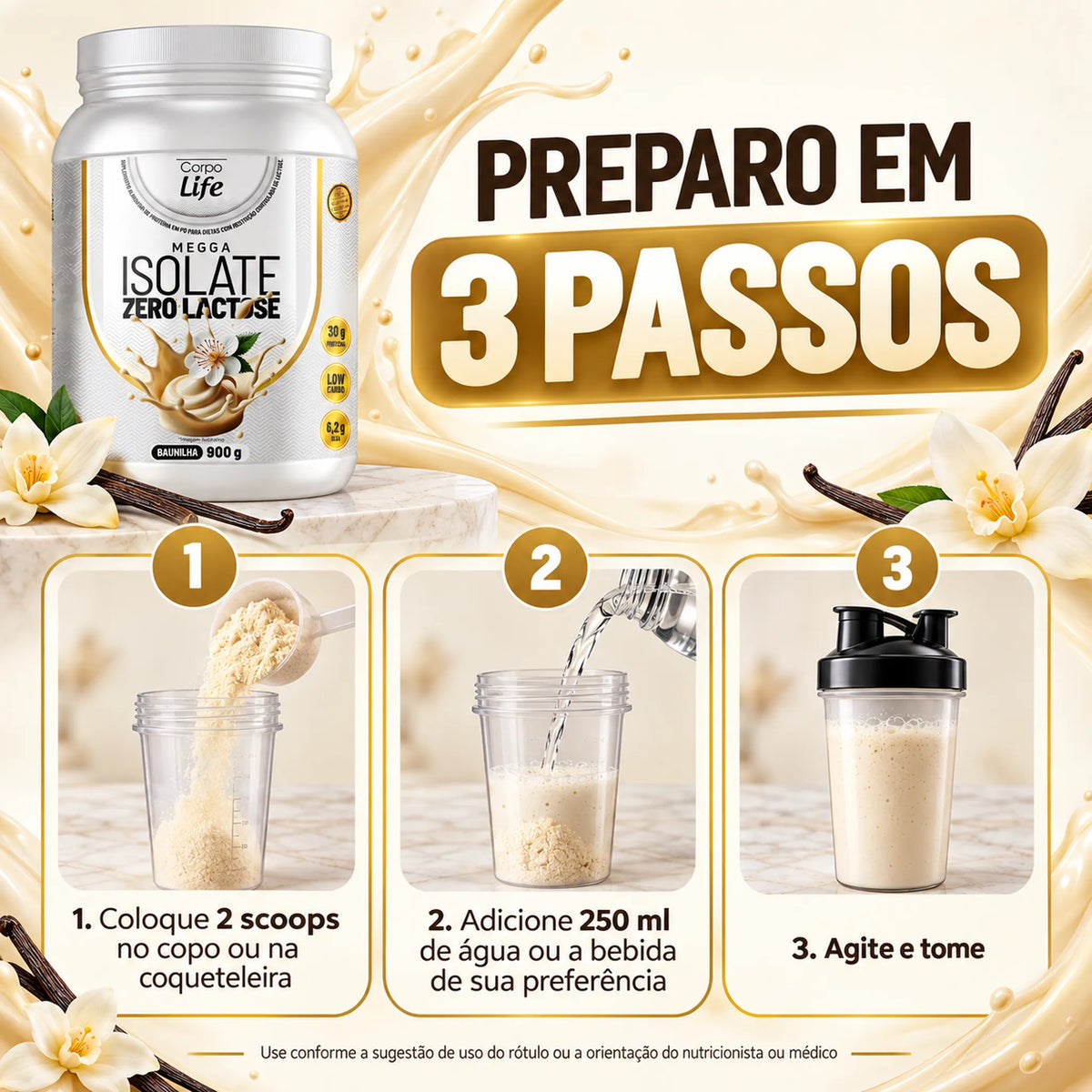 Como preparar o Megga Isolate Corpo Life: 2 scoops em 250ml